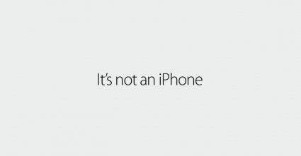 It's not an iPhone