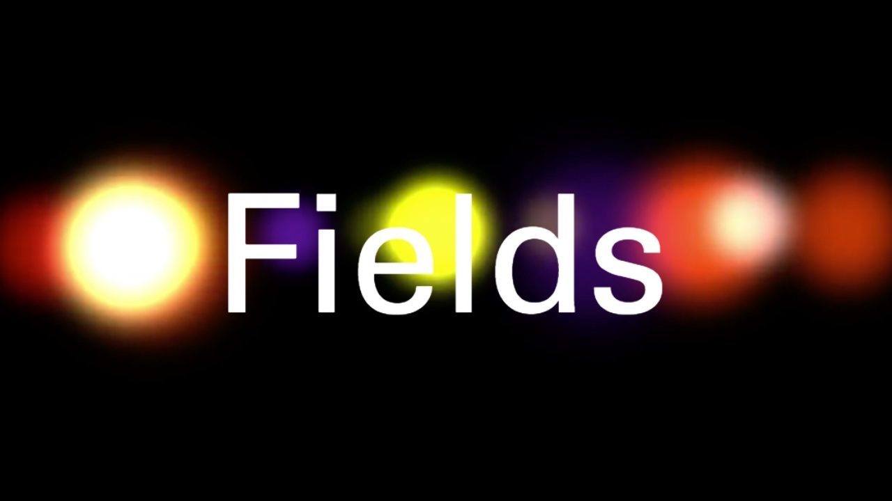 Fields