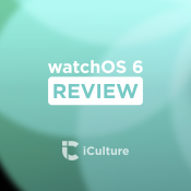 watchOS 6 review.