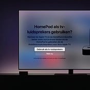Zo koppel je de HomePod met een Apple TV voor Dolby Atmos en surroundgeluid