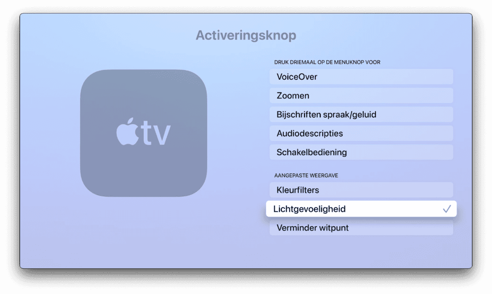 Activeringsknop voor Lichtgevoeligheid op de Apple TV.