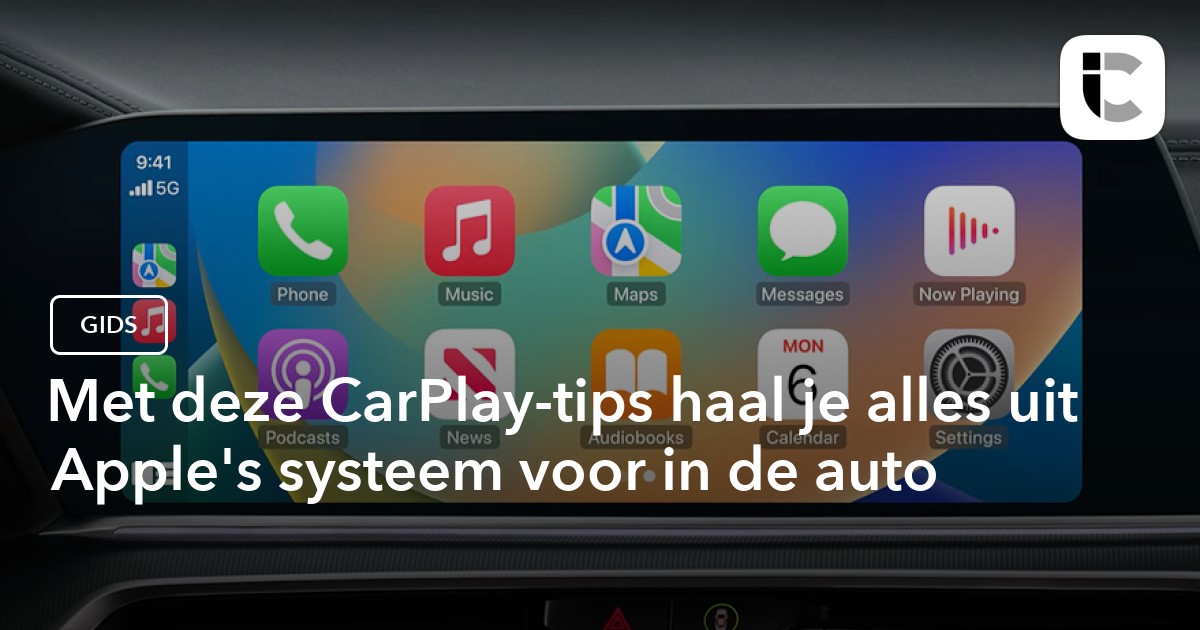CarPlay-tips om meer uit CarPlay te halen: dit zijn de beste