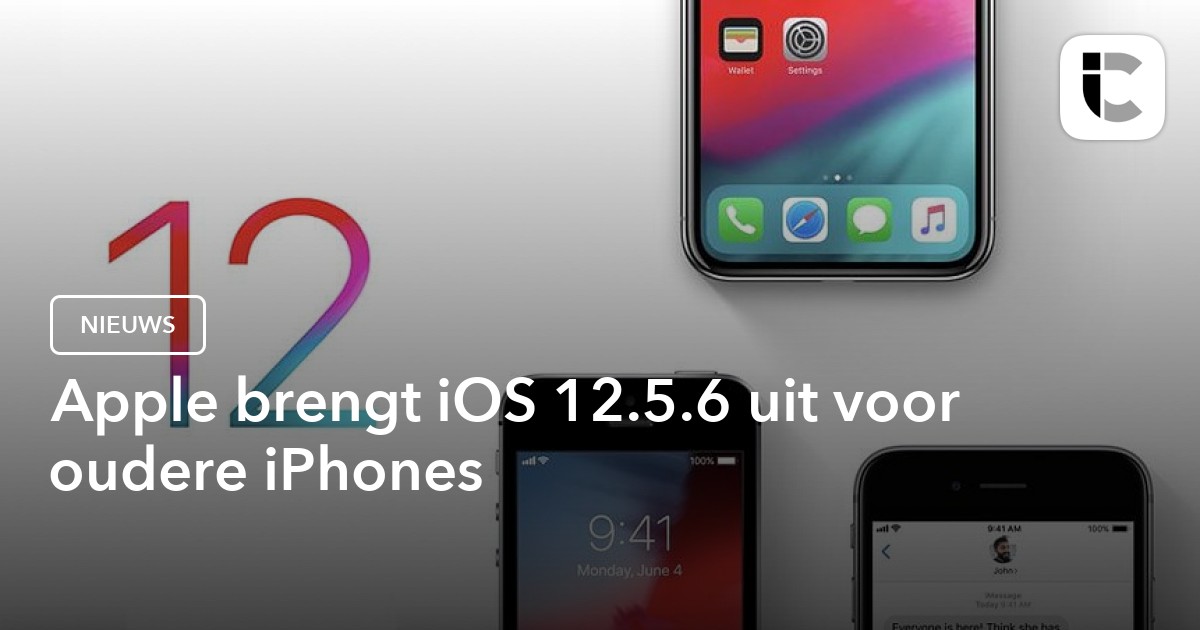 Apple brengt iOS 12.5.6 uit voor oudere iPhones