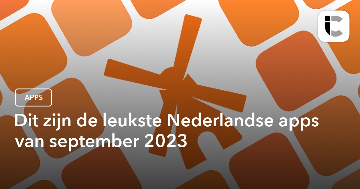 Это лучшие новые голландские приложения за сентябрь 2023 года.