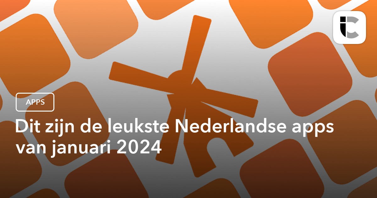 Queste sono le migliori nuove app olandesi per gennaio 2024